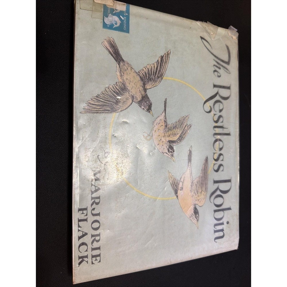 Restless Robin by Marjorie Flack 1937 HCDJ Houghton Mifflin Company 1st!